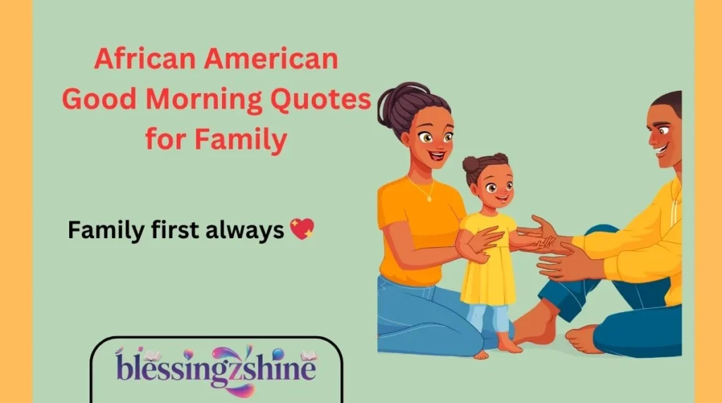 African American Good Morning Quotes for Family
