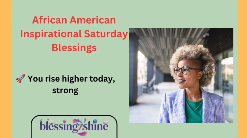 African American Inspirational Saturday Blessings