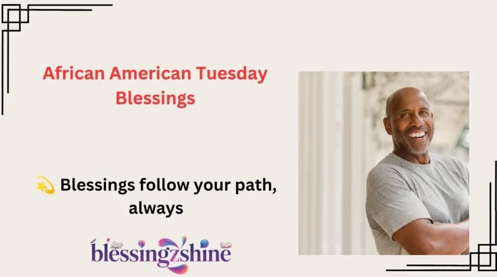 African American Tuesday Blessings