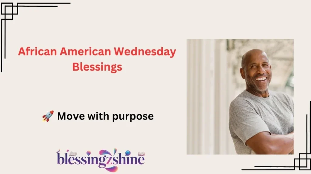 African American Wednesday Blessings