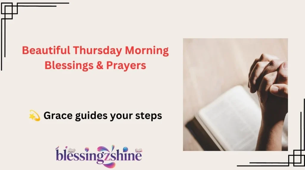 Beautiful Thursday Morning Blessings & Prayers