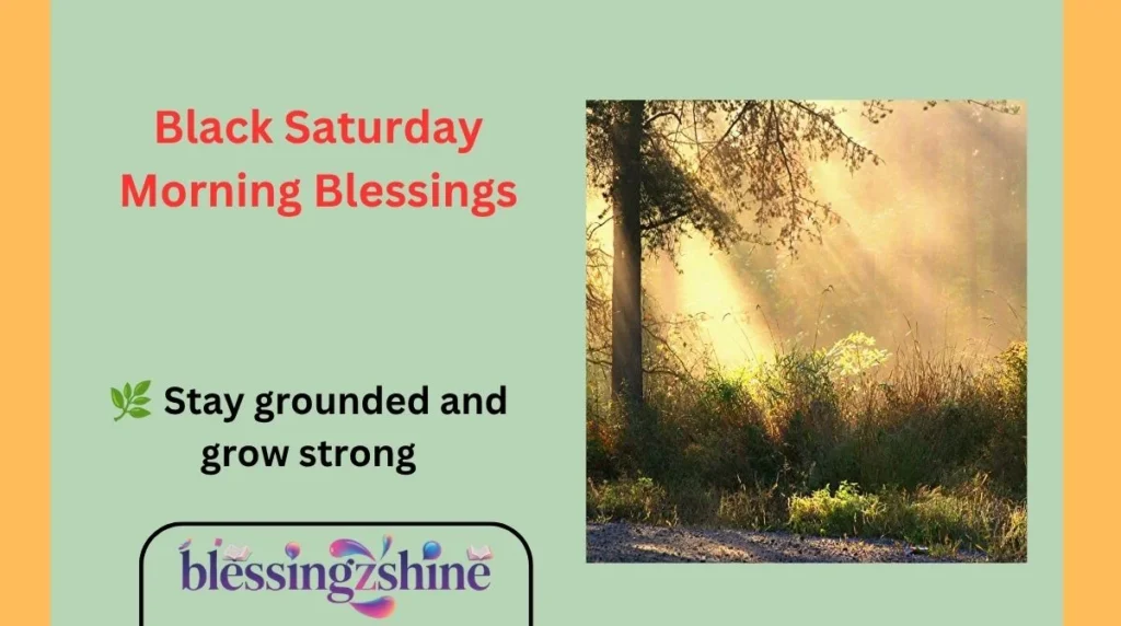 Black Saturday Morning Blessings
