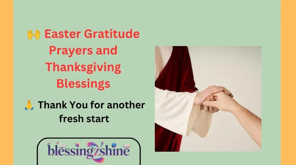 🙌 Easter Gratitude Prayers and Thanksgiving Blessings
