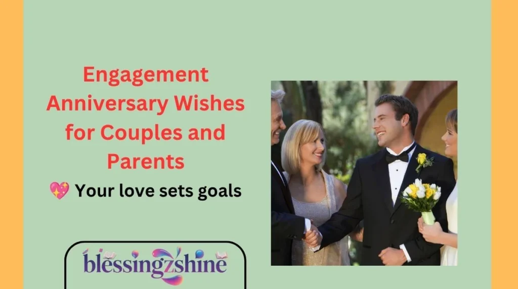 Engagement Anniversary Wishes for Couples and Parents