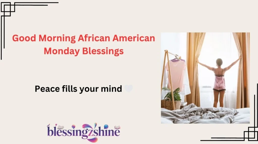 Good Morning African American Monday Blessings