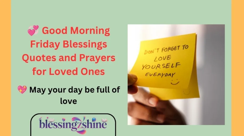 💞 Good Morning Friday Blessings Quotes and Prayers for Loved Ones