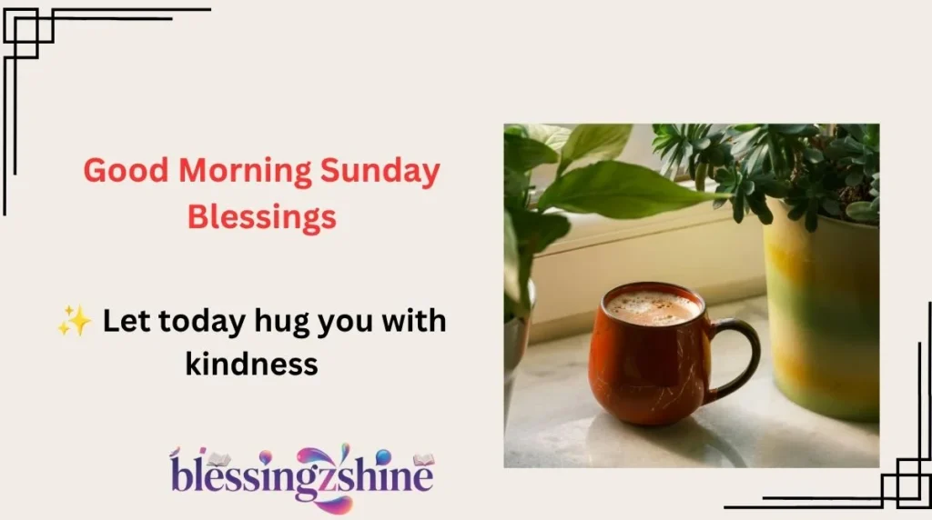 Good Morning Sunday Blessings