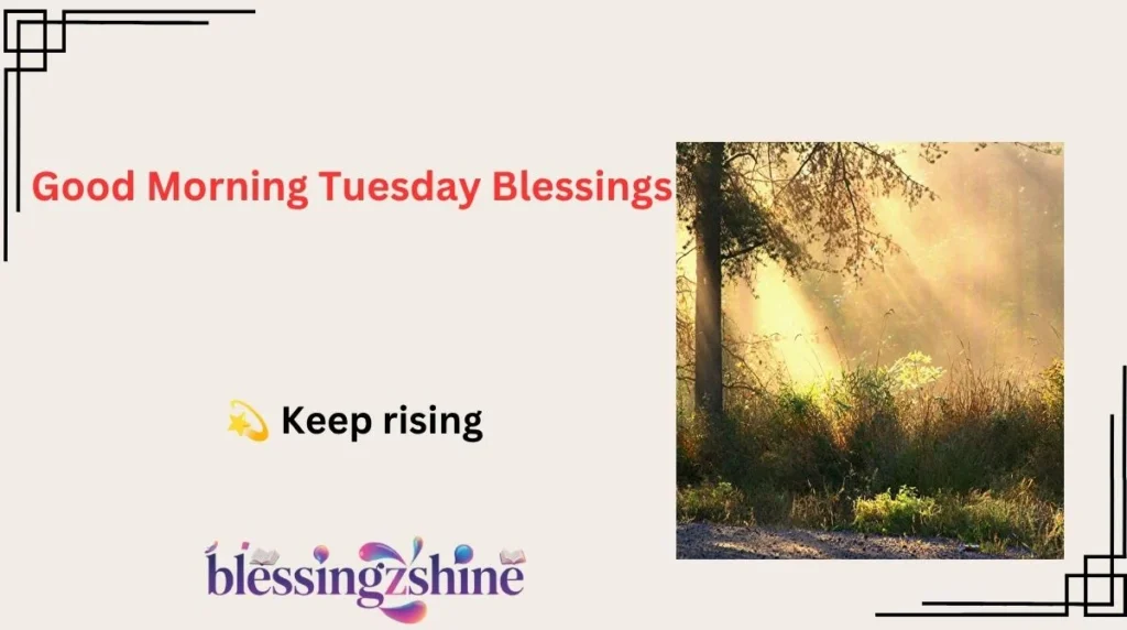 Good Morning Tuesday Blessings