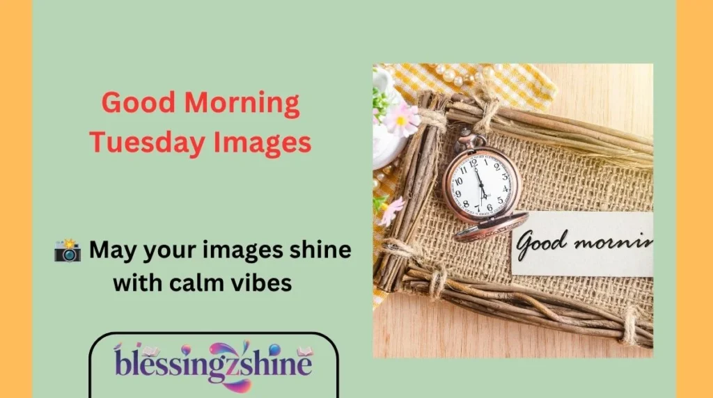 Good Morning Tuesday Images