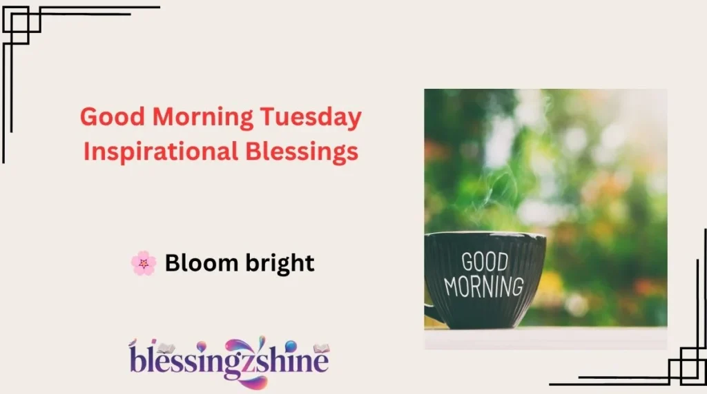 Good Morning Tuesday Inspirational Blessings