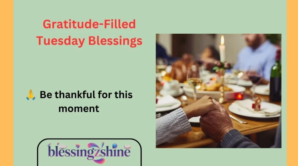 Gratitude-Filled Tuesday Blessings