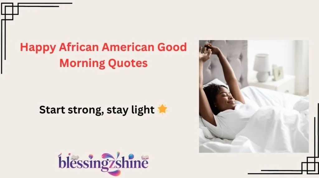 Happy African American Good Morning Quotes