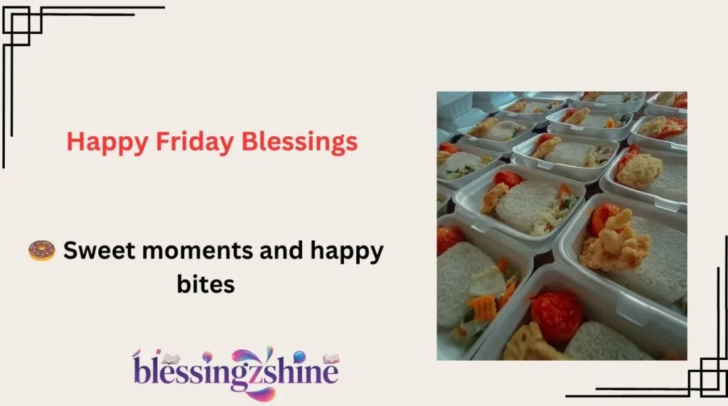 Happy Friday Blessings