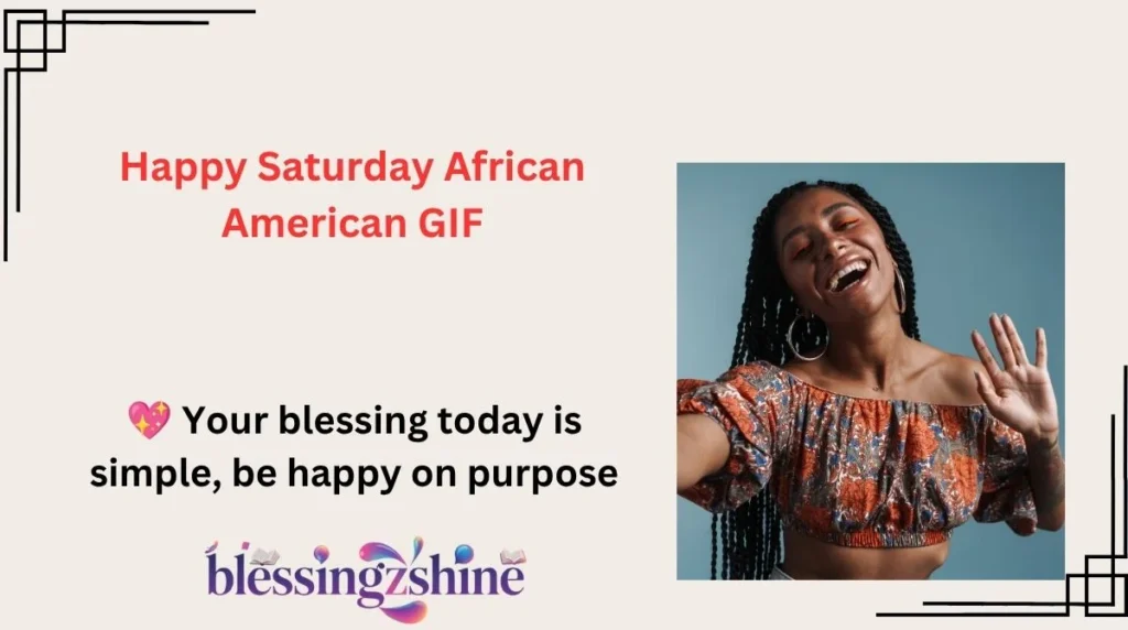 Happy Saturday African American GIF