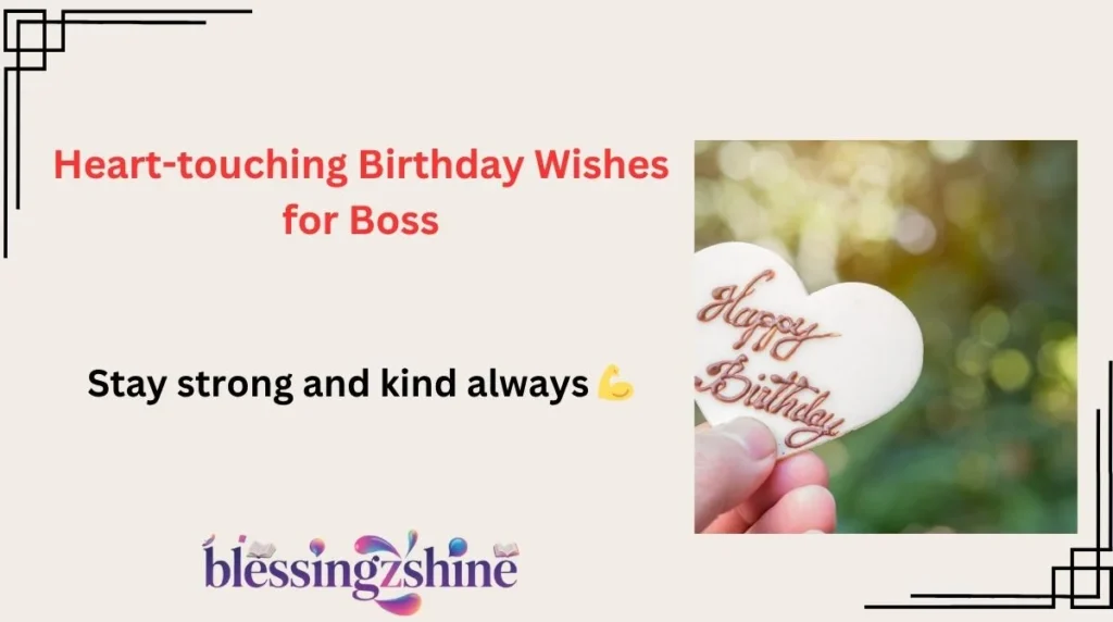 Heart-touching Birthday Wishes for Boss