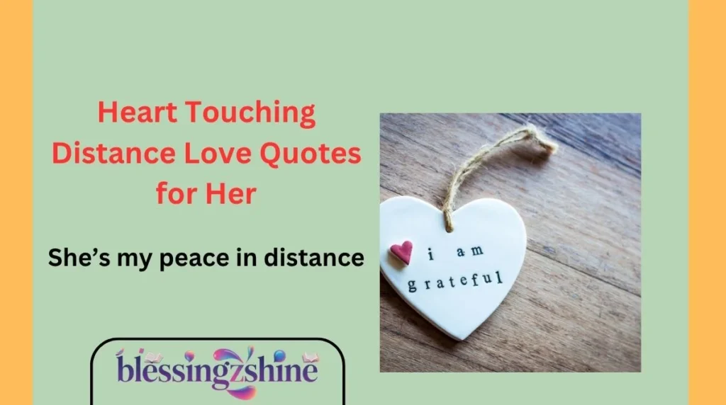 Heart Touching Distance Love Quotes for Her