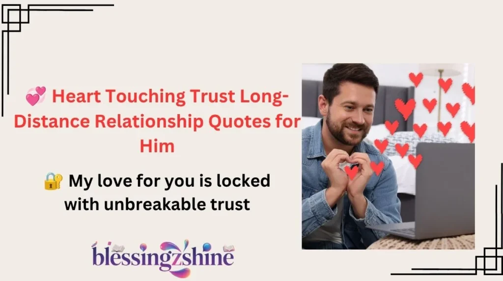 💞 Heart Touching Trust Long-Distance Relationship Quotes for Him