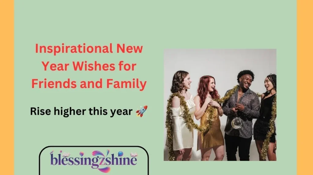 Inspirational New Year Wishes for Friends and Family