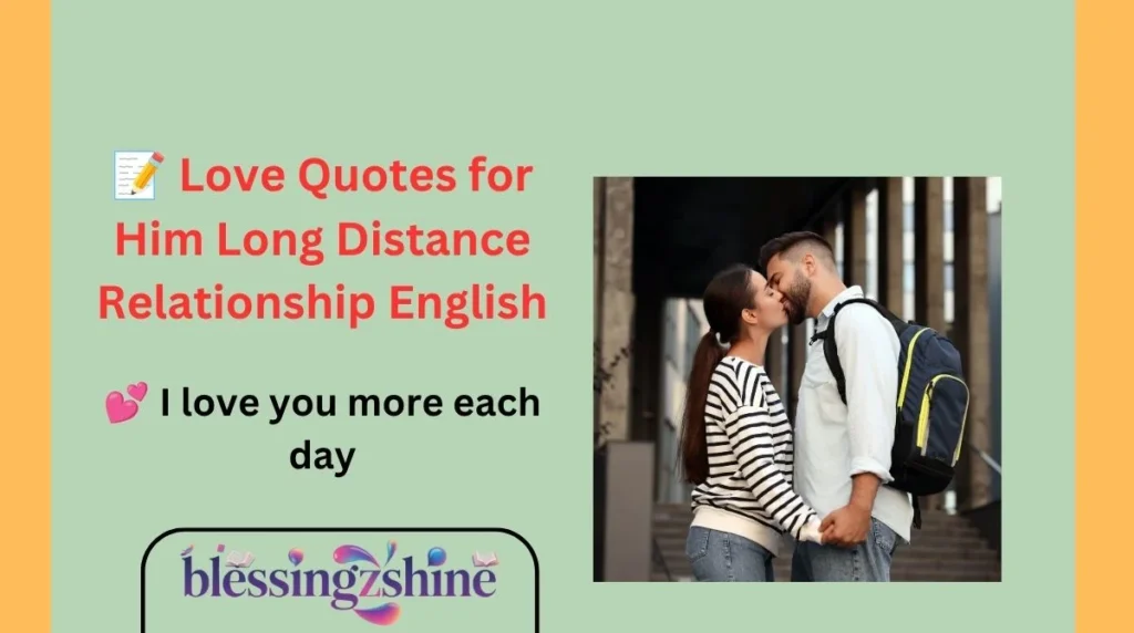 📝 Love Quotes for Him Long Distance Relationship English