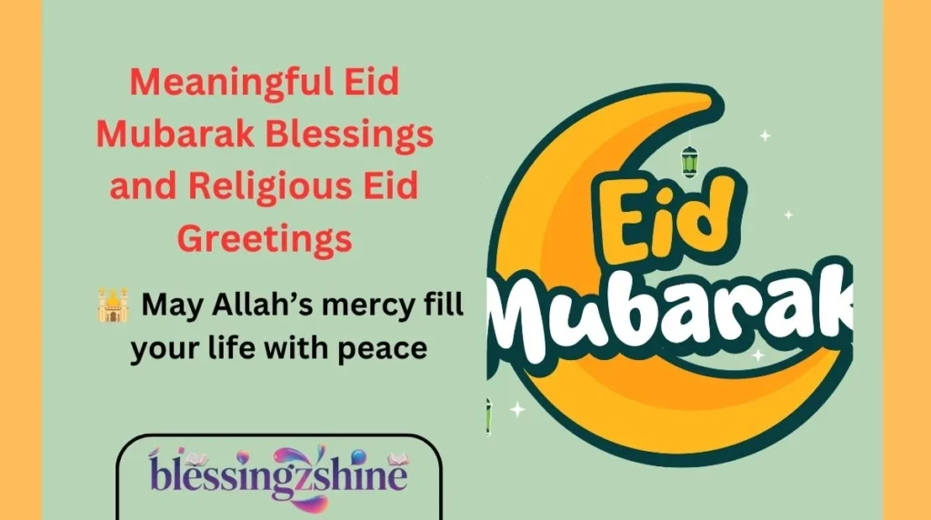Meaningful Eid Mubarak Blessings and Religious Eid Greetings