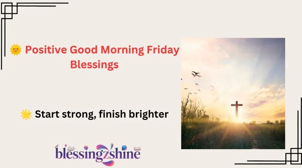 🌞 Positive Good Morning Friday Blessings