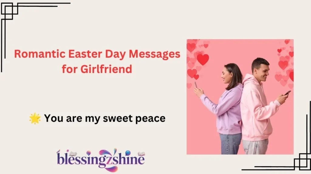Romantic Easter Day Messages for Girlfriend