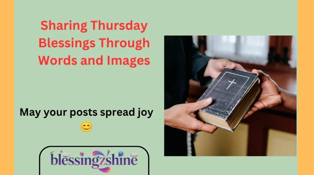 Sharing Thursday Blessings Through Words and Images