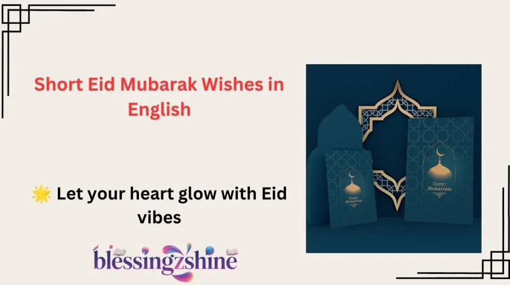 Short Eid Mubarak Wishes in English