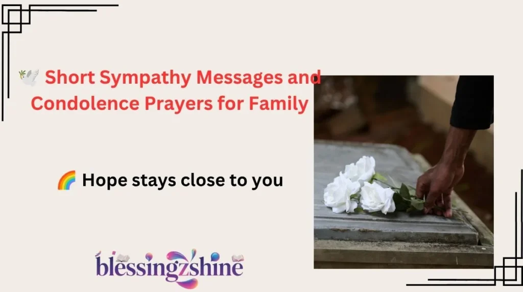 🕊️ Short Sympathy Messages and Condolence Prayers for Family