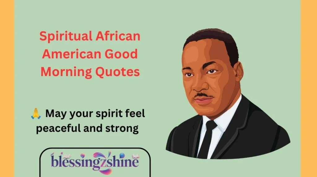Spiritual African American Good Morning Quotes