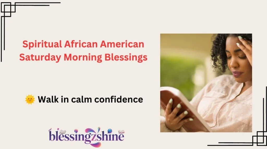 Spiritual African American Saturday Morning Blessings
