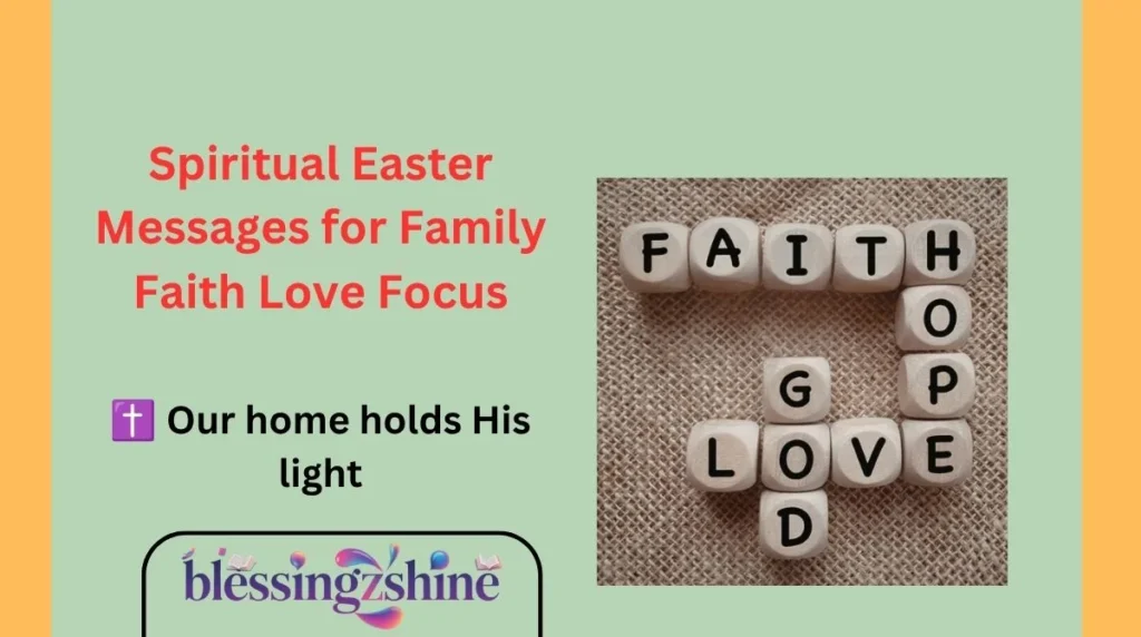 Spiritual Easter Messages for Family Faith Love Focus