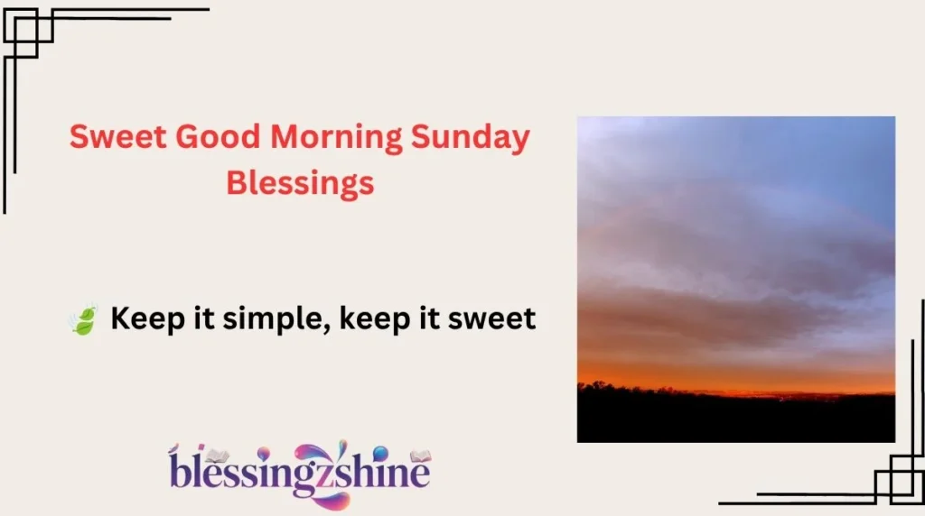Sweet Good Morning Sunday Blessings