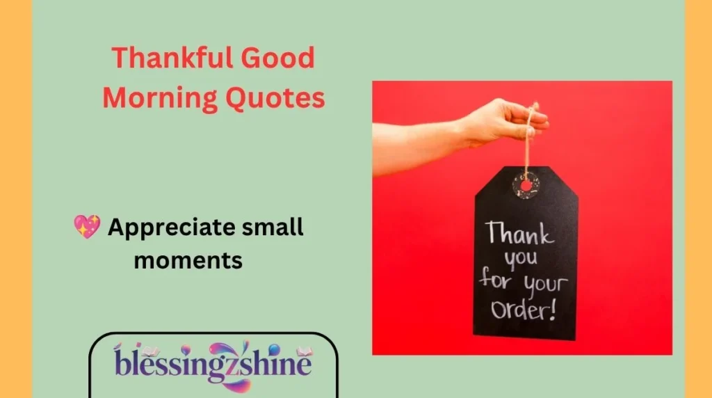 Thankful Good Morning Quotes