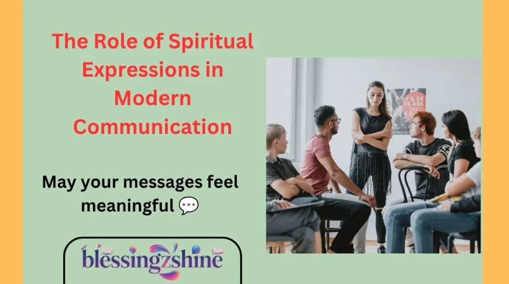 The Role of Spiritual Expressions in Modern Communication