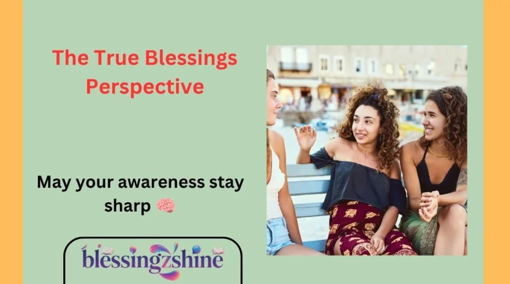 The True Blessings Perspective