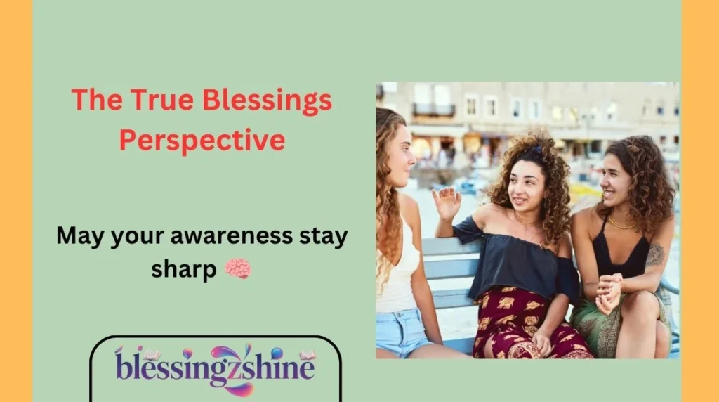 The True Blessings Perspective