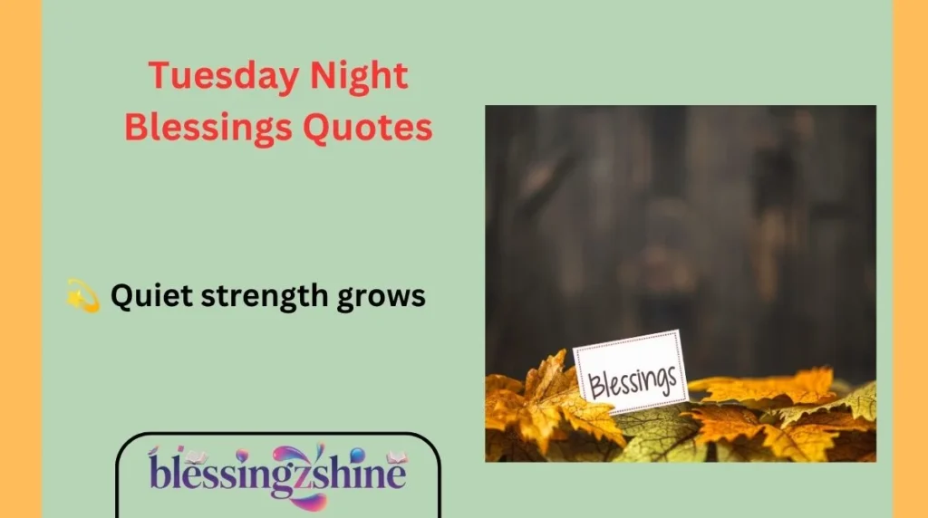 Tuesday Night Blessings Quotes