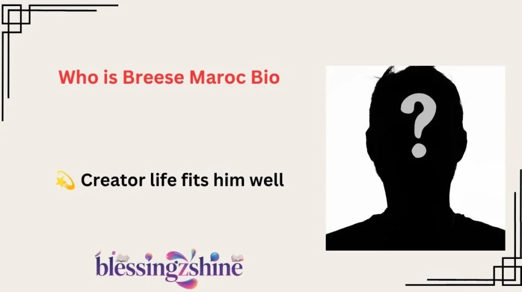 Who is Breese Maroc Bio