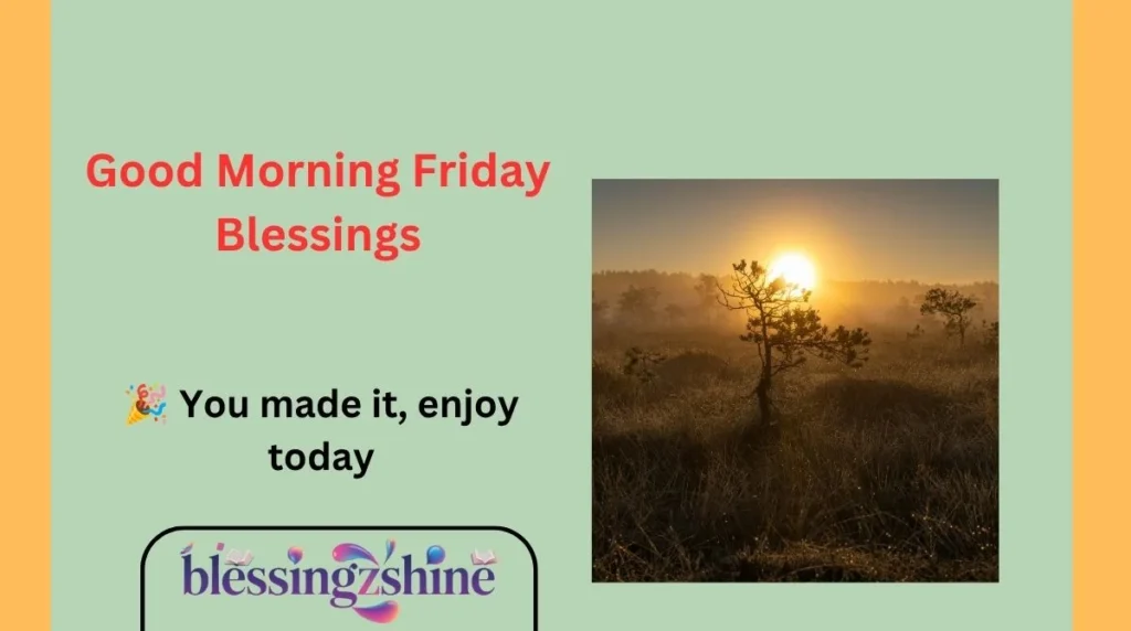 Good Morning Friday Blessings