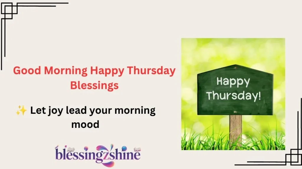 Good Morning Happy Thursday Blessings