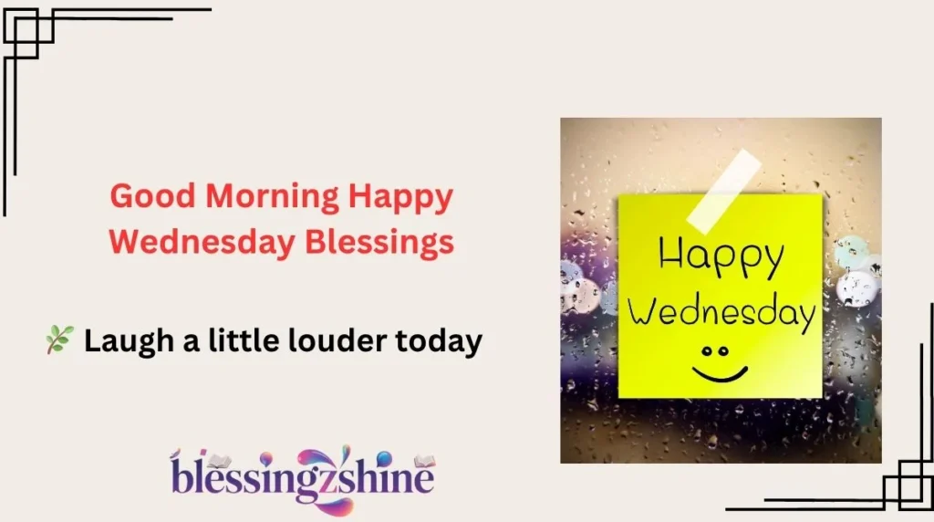 Good Morning Happy Wednesday Blessings