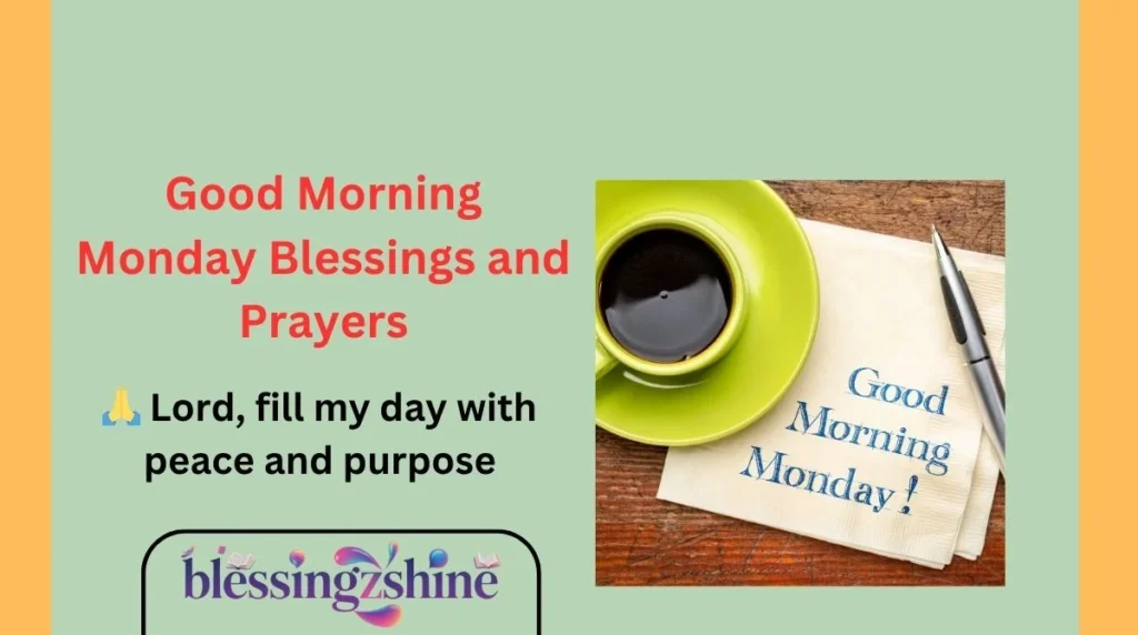 Good Morning Monday Blessings and Prayers