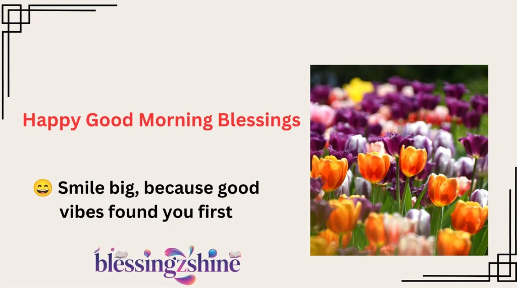 Happy Good Morning Blessings