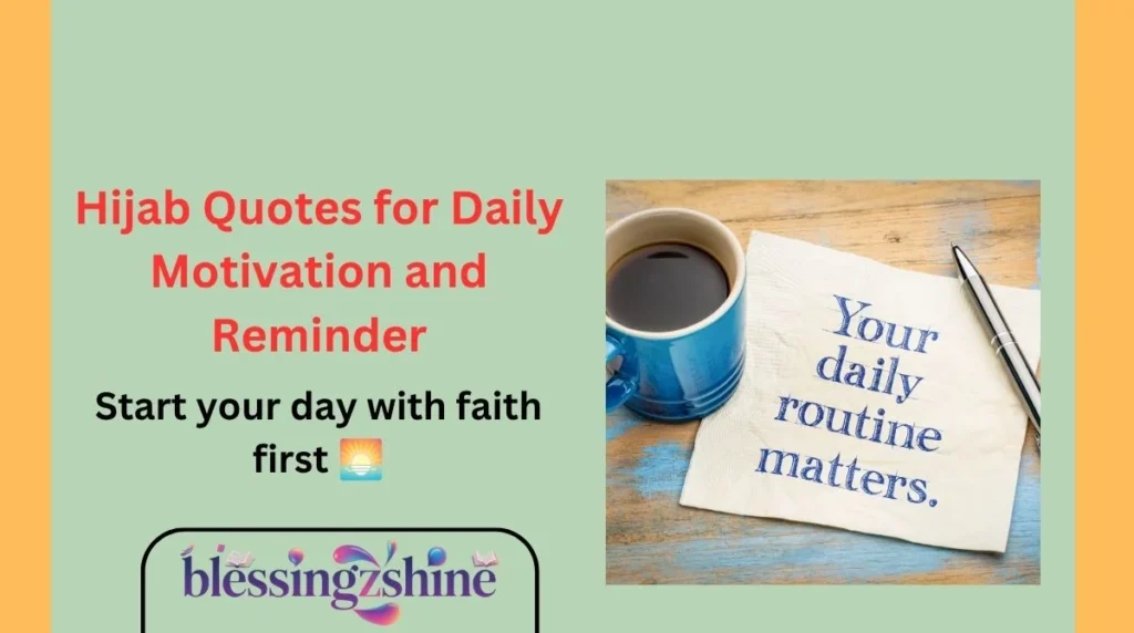 Hijab Quotes for Daily Motivation and Reminder