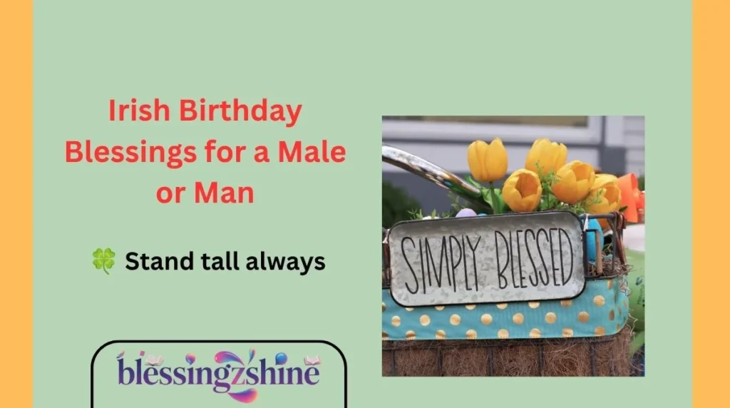 Irish Birthday Blessings for a Male or Man