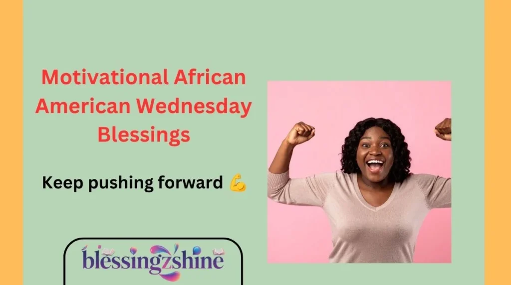 Motivational African American Wednesday Blessings