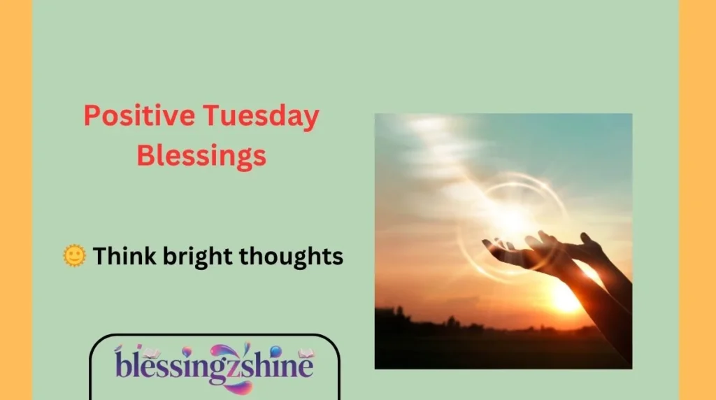 Positive Tuesday Blessings