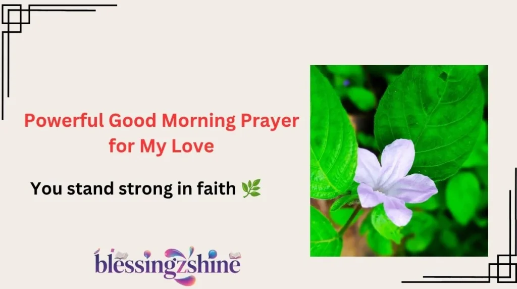 Powerful Good Morning Prayer for My Love