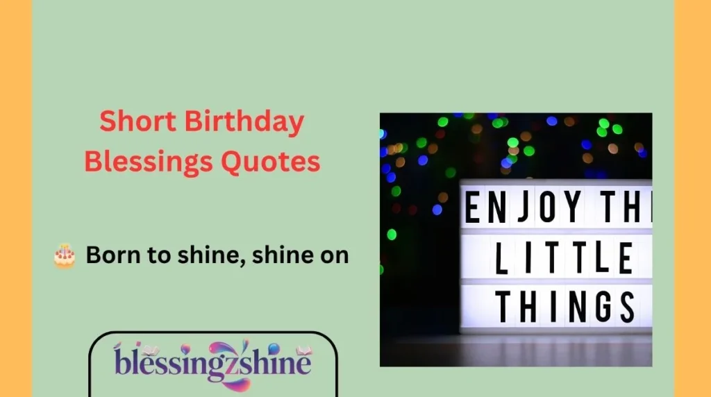 Short Birthday Blessings Quotes